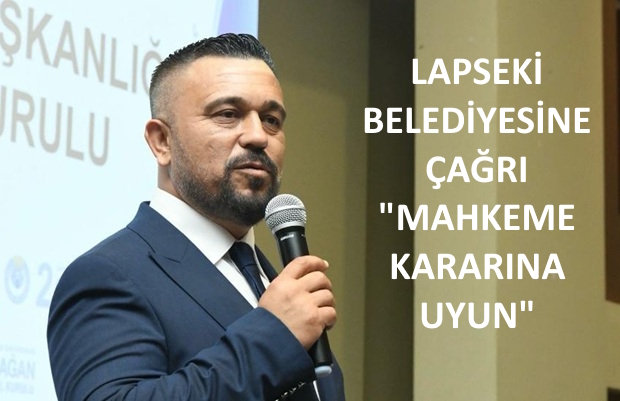 Mahkeme, İşten &Ccedil;ıkarılan L&acirc;pseki Belediye İş&ccedil;ilerini Haklı Buldu