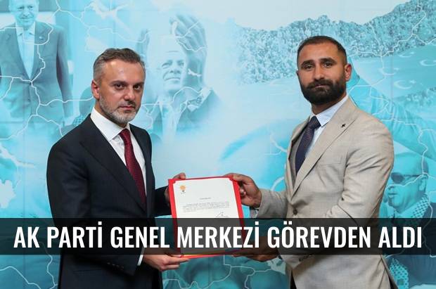 AK Parti İl&ccedil;e Başkanı G&ouml;revden Alındı