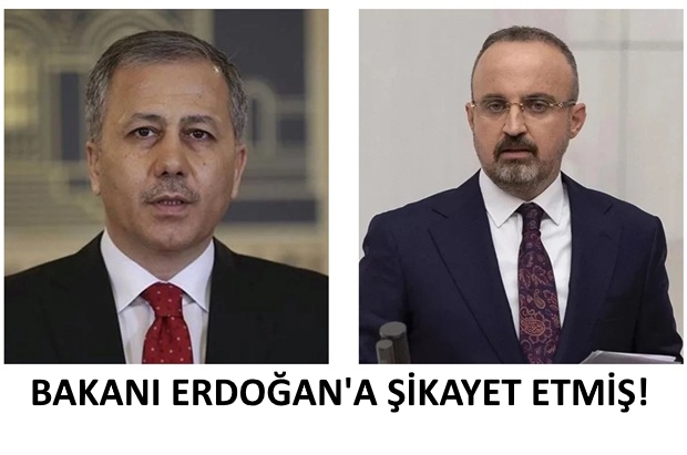 Bakanı Erdoğan&rsquo;a Şikayet Etmiş..