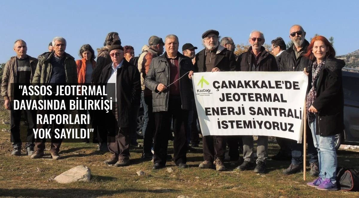 Assos Yakınındaki Jeotermal Projeye Tepki