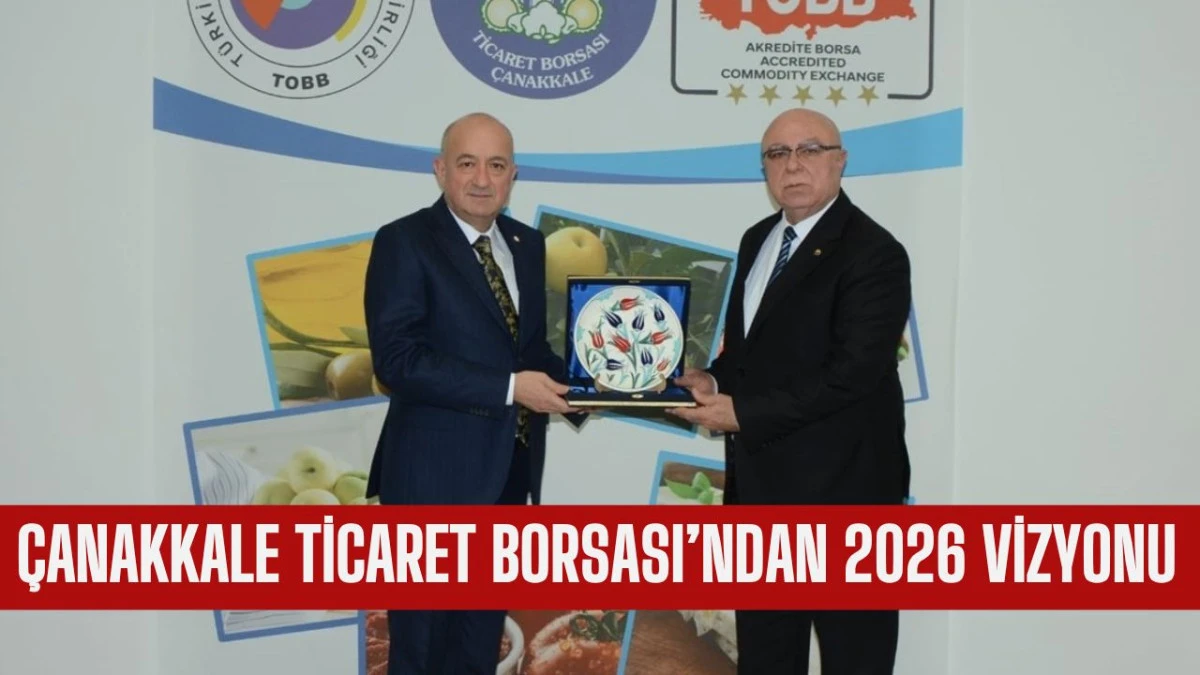 Ayhan Gider&rsquo;den &Ccedil;anakkale Ticaret Borsası&rsquo;na Ziyaret