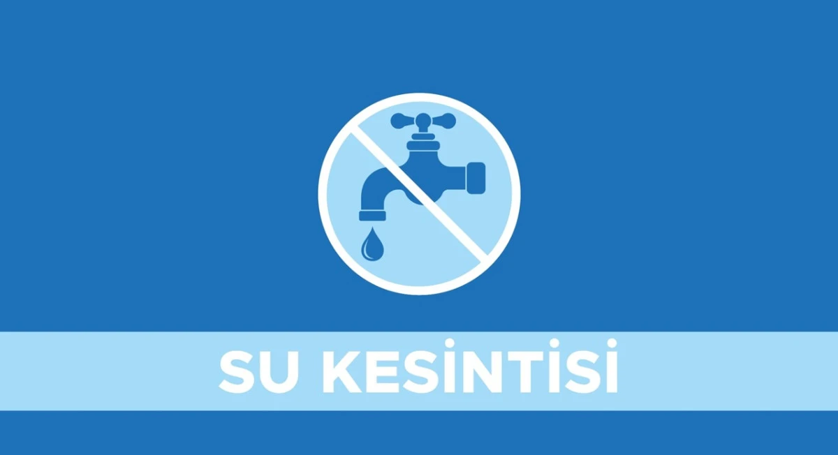 Barbaros, G&uuml;zelyalı ve Dardanos&rsquo;ta Sular Kesilecek!