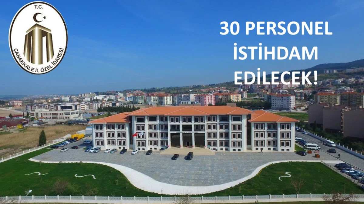 Çanakkale İl Özel İdaresi Kamu İşçisi Alımı Yapıyo