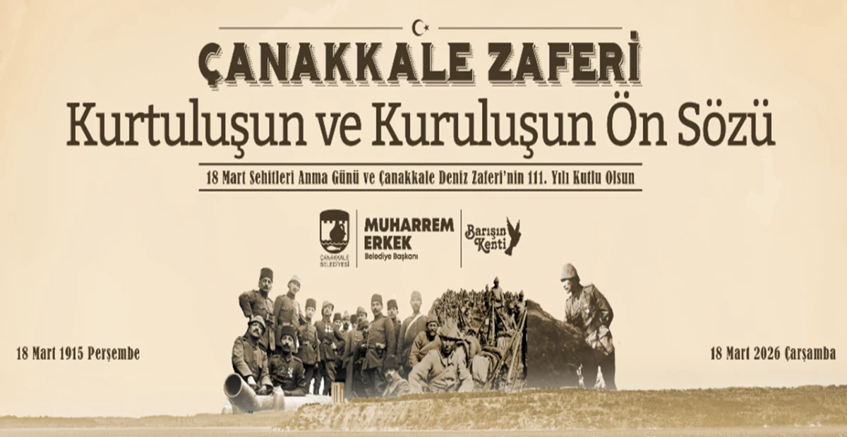 '&Ccedil;anakkale Zaferi B&uuml;y&uuml;k Bir Fikrin ve Barışın Zaferidir'