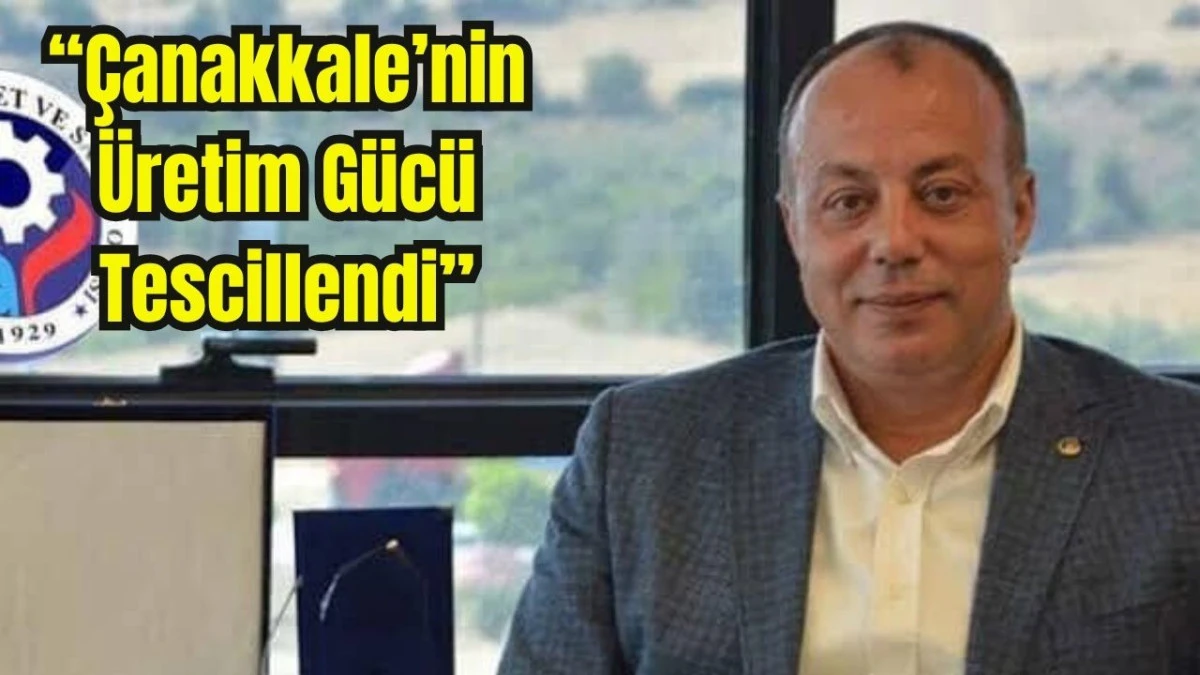 İSO İkinci 500'de &Ccedil;anakkale&rsquo;den 3 Firma Listeye Girdi..
