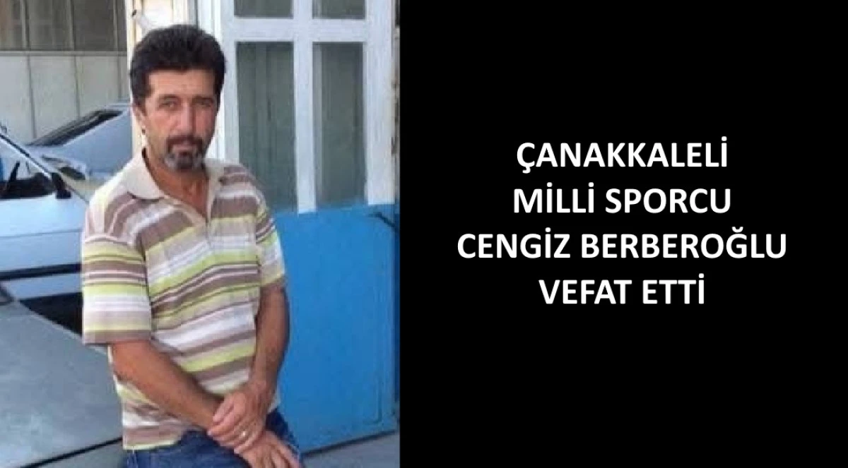 Rekortmen Milli Sporcu Cengiz Berberoğlu Hayatını Kaybetti